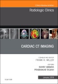 Cardiac CT Imaging, An Issue of Radiologic Clinics of North America. The Clinics: Radiology Volume 57-1- Product Image