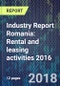 Industry Report Romania: Rental and leasing activities 2016 - Product Thumbnail Image
