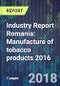 Industry Report Romania: Manufacture of tobacco products 2016 - Product Thumbnail Image