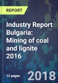 Industry Report Bulgaria: Mining of coal and lignite 2016- Product Image