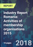 Industry Report Romania: Activities of membership organisations 2015- Product Image