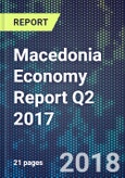 Macedonia Economy Report Q2 2017- Product Image