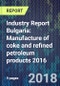 Industry Report Bulgaria: Manufacture of coke and refined petroleum products 2016 - Product Thumbnail Image
