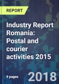 Industry Report Romania: Postal and courier activities 2015- Product Image