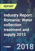 Industry Report Romania: Water collection treatment and supply 2015- Product Image