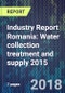 Industry Report Romania: Water collection treatment and supply 2015 - Product Thumbnail Image