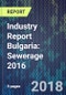 Industry Report Bulgaria: Sewerage 2016 - Product Thumbnail Image