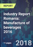 Industry Report Romania: Manufacture of beverages 2016- Product Image