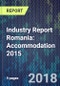 Industry Report Romania: Accommodation 2015 - Product Thumbnail Image