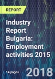 Industry Report Bulgaria: Employment activities 2015- Product Image