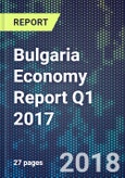 Bulgaria Economy Report Q1 2017- Product Image