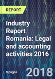 Industry Report Romania: Legal and accounting activities 2016- Product Image