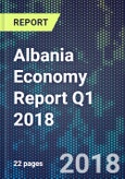 Albania Economy Report Q1 2018- Product Image