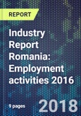 Industry Report Romania: Employment activities 2016- Product Image