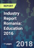 Industry Report Romania: Education 2016- Product Image