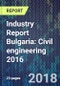 Industry Report Bulgaria: Civil engineering 2016 - Product Thumbnail Image