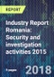 Industry Report Romania: Security and investigation activities 2015 - Product Thumbnail Image
