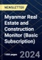 Myanmar Real Estate and Construction Monitor (Basic Subscription) - Product Image