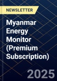 Myanmar Energy Monitor (Premium Subscription)- Product Image