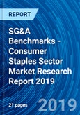 SG&A Benchmarks - Consumer Staples Sector Market Research Report 2019- Product Image