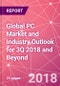 Global PC Market and Industry Outlook for 3Q 2018 and Beyond - Product Thumbnail Image