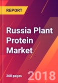 Russia Plant Protein Market - Size, Trends, Competitive Analysis and Forecasts (2018-2023)- Product Image