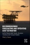 Decommissioning Forecasting and Operating Cost Estimation. Gulf of Mexico Well Trends, Structure Inventory and Forecast Models - Product Image