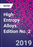 High-Entropy Alloys. Edition No. 2- Product Image