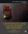 Caffeinated and Cocoa Based Beverages. Volume 8. The Science of Beverages- Product Image