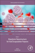 Biopolymer Nanostructures for Food Encapsulation Purposes. Volume 1 in the Nanoencapsulation in the Food Industry series- Product Image