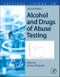 Critical Issues in Alcohol and Drugs of Abuse Testing. Edition No. 2 - Product Thumbnail Image
