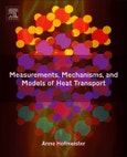 Measurements, Mechanisms, and Models of Heat Transport- Product Image