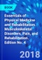 Essentials of Physical Medicine and Rehabilitation. Musculoskeletal Disorders, Pain, and Rehabilitation. Edition No. 4 - Product Image