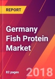 Germany Fish Protein Market - Size, Trends, Competitive Analysis and Forecasts (2018-2023)- Product Image