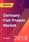 Germany Fish Protein Market - Size, Trends, Competitive Analysis and Forecasts (2018-2023) - Product Thumbnail Image