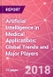 Artificial Intelligence in Medical Applications: Global Trends and Major Players  - Product Thumbnail Image