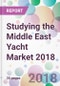 Studying the Middle East Yacht Market 2018 - Product Thumbnail Image