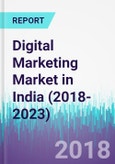 Digital Marketing Market in India (2018-2023)- Product Image