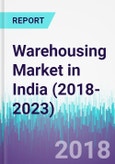 Warehousing Market in India (2018-2023)- Product Image