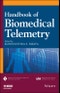 Handbook of Biomedical Telemetry. Edition No. 1. IEEE Press Series on Biomedical Engineering - Product Image