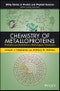 Chemistry of Metalloproteins. Problems and Solutions in Bioinorganic Chemistry. Edition No. 1. Wiley Series in Protein and Peptide Science - Product Thumbnail Image