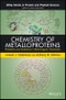 Chemistry of Metalloproteins. Problems and Solutions in Bioinorganic Chemistry. Edition No. 1. Wiley Series in Protein and Peptide Science - Product Image