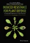 Induced Resistance for Plant Defense. A Sustainable Approach to Crop Protection. Edition No. 2 - Product Image