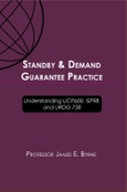 Standby & Demand Guarantee Practice: Understanding UCP600, ISP98, and URDG 758- Product Image