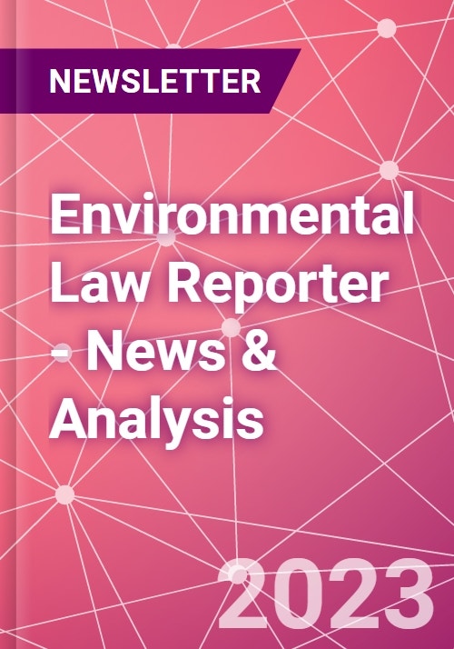 Environmental Law Reporter News & Analysis