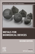 Metals for Biomedical Devices. Edition No. 2. Woodhead Publishing Series in Biomaterials- Product Image