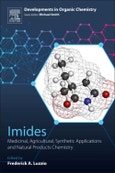 Imides. Medicinal, Agricultural, Synthetic Applications and Natural Products Chemistry. Developments in Organic Chemistry- Product Image