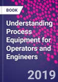 Understanding Process Equipment for Operators and Engineers- Product Image
