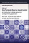 New Trends in Observer-based Control. A Practical Guide to Process and Engineering Applications. Emerging Methodologies and Applications in Modelling, Identification and Control - Product Image