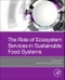 The Role of Ecosystem Services in Sustainable Food Systems - Product Thumbnail Image